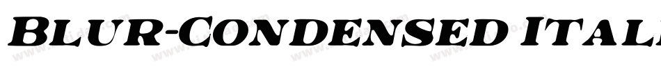 Blur-Condensed Italic字体转换